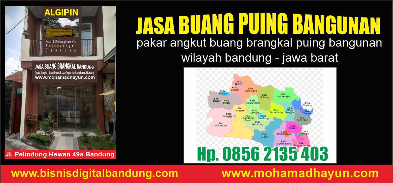 JASA BUANG PUING BANDUNG  - JASA ANGKUT BUANG BRANGKAL BANDUNG - ANGKUT BRANGKAL- BUANG BRANGKAL - JASA ANGKUT BUANG BRANGKAL BANDUNG